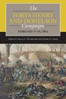 The Forts Henry and Donelson Campaign - Steven E. Woodworth ; Charles D. Grear - 9780809339983