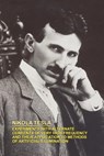 Experiments with Alternate Currents of Very High Frequency and Their Application to Methods of Artificial Illumination - Nikola Tesla - 9780809501625