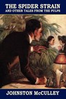 The Spider Strain and Other Tales from the Pulps - Johnston McCulley - 9780809511457