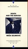Death and the Dervish (Writings from an Unbound Europe) - Mesa Selimovic - 9780810112971