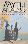 The Myth of Analysis - James Hillman - 9780810116511