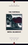 Fortress - Mesa Selimovic - 9780810117136