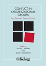 Conflict in Organizational Groups - Kristin J. Behfar ; Leigh L. Thompson - 9780810124578
