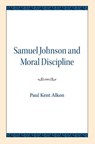 Samuel Johnson and Moral Discipline - Paul Kent Alkon - 9780810138070