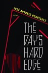 The Day's Hard Edge - Jose Antonio Rodriguez - 9780810147256