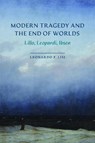 Modern Tragedy and the End of Worlds - Leonardo F. Lisi - 9780810149120