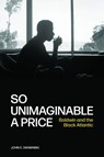 So Unimaginable a Price - John E. Drabinski - 9780810149557
