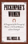 Peckinpah's Women - BILL,  Jr. Mesce - 9780810840669