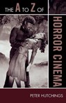The A to Z of Horror Cinema - Peter Hutchings - 9780810868878