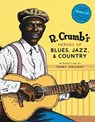 R. Crumb Heroes of Blues, Jazz & Country - Robert Crumb ; Steven Colt ; David A. Jasen - 9780810930865