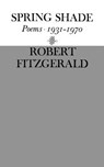 Spring Shade - Robert Fitzgerald - 9780811200523