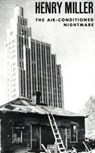 The Air-Conditioned Nightmare - Henry Miller - 9780811201063