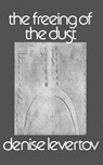FREEING OF THE DUST PA - Columbia University Press - 9780811205825