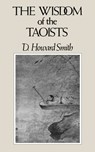 The Wisdom of the Taoists - D. Howard Smith - 9780811207775
