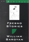Fresno Stories - William Saroyan - 9780811212823
