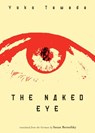The Naked Eye - Yoko Tawada - 9780811217392
