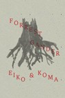 Eiko and Koma - Forrest Gander - 9780811220941
