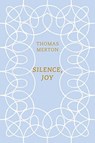 Silence, Joy - Thomas Merton - 9780811228237