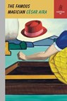 The Famous Magician - Cesar (New Directions) Aira - 9780811228893