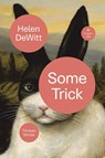 Some Trick - Helen (New Directions) DeWitt - 9780811228930