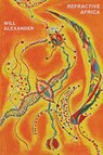 Refractive Africa - Will Alexander - 9780811230278