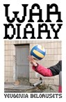 War Diary - Yevgenia Belorusets - 9780811234801