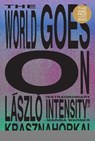 The World Goes On - Laszlo Krasznahorkai - 9780811237512