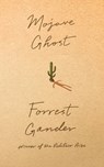 Mojave Ghost - Forrest Gander - 9780811237956