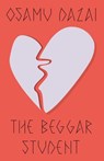 The Beggar Student - Osamu Dazai - 9780811238588