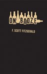 On Booze - F. Scott Fitzgerald - 9780811239943