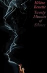 Twenty Minutes of Silence - Hélène Bessette - 9780811240369