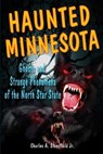 Haunted Minnesota - Professor Charles A Stansfield - 9780811700146