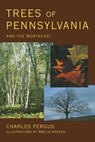 Trees of Pennsylvania and the Northeast - Charles Fergus - 9780811720922