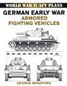 German Early War Armored Fighting Vehicles - George Bradford - 9780811733410