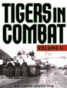 Tigers in Combat - Wolfgang Schneider - 9780811739276
