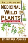 Field Guide to Medicinal Wild Plants - Bradford Angier ; David K Foster - 9780811742801