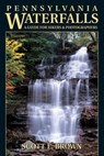Pennsylvania Waterfalls - Scott E. Brown - 9780811743495