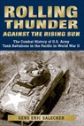 Rolling Thunder Against the Rising Sun - Gene Eric Salecker - 9780811743624