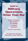 Guide to Military Operations Other Than War - Keith E. Bonn USA ; Anthony E. Baker USAR - 9780811744584