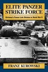 Elite Panzer Strike Force - Franz Kurowski - 9780811744898