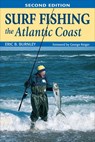 Surf Fishing the Atlantic Coast - Eric B Burnley - 9780811745307