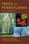 Trees of Pennsylvania - Charles Fergus - 9780811745567