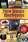 New Jersey Breweries - Lew Bryson ; Mark Haynie - 9780811746274