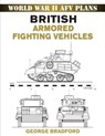 British Armored Fighting Vehicles - George Bradford - 9780811746427