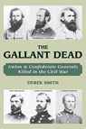 Gallant Dead - Derek Smith - 9780811748728