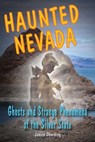 Haunted Nevada - Janice Oberding, Ghost Hunt Conference Lea - 9780811752954