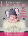 Sweet & Simple Baby Crochet - Kristi Simpson - 9780811753418