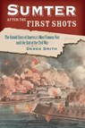 Sumter After the First Shots - Derek Smith - 9780811763288