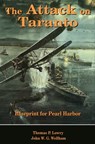 The Attack on Taranto - Thomas P Lowry ; John W.G. Wellham - 9780811766784
