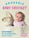 Adorable Baby Crochet - Kristi Simpson - 9780811768382